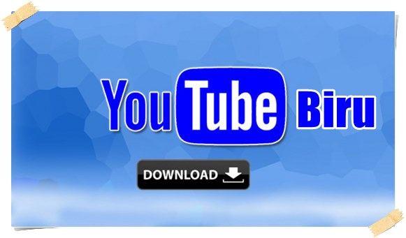 Download Youtube Biru (Blue) Mod Apk Terbaru 2022