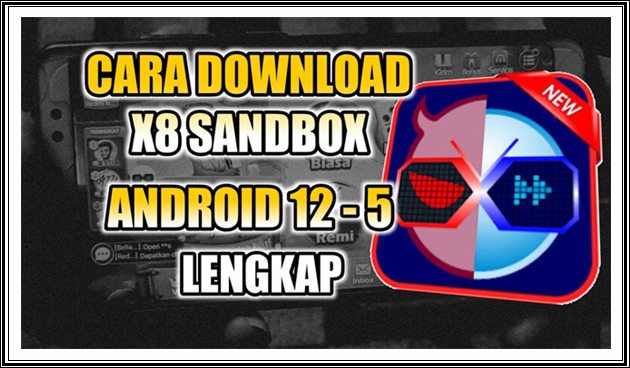 Download X8 Sandbox Versi Terbaru 2022