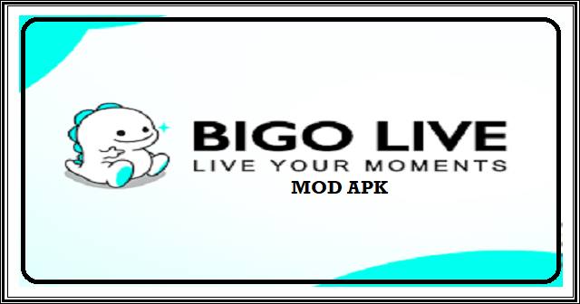Sekilas Tentang Bigo Live Mod Apk