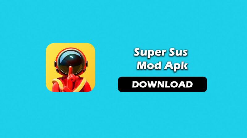 download super sus mod apk