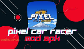 download pixel car racer mod apk