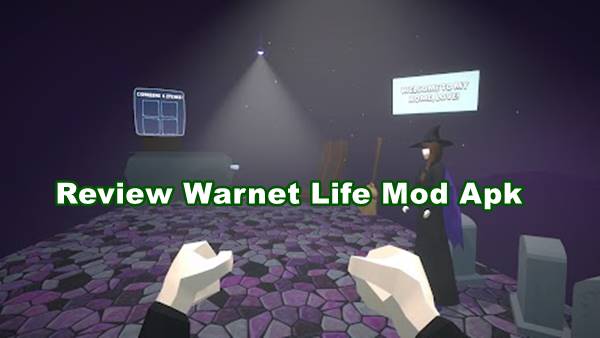 Review Warnet Life Mod Apk